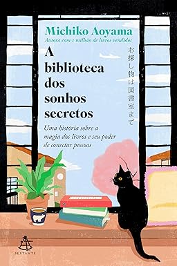 Livros sobre livros
A biblioteca dos sonhos secretos