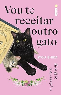 Livros com gatos para quem ama os dois
Vou te receitar outro gato